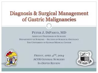 Diagnosis &amp; Surgical Management of Gastric Malignancies