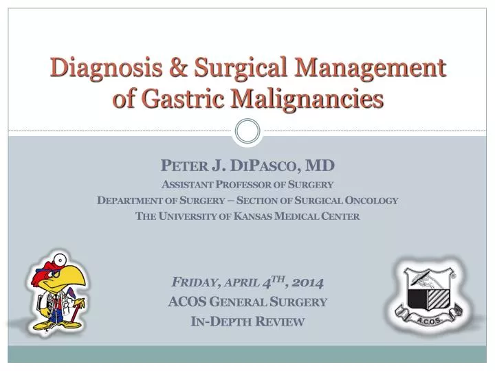 diagnosis surgical management of gastric malignancies