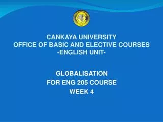 CANKAYA UNIVERSITY OFFICE OF BASIC AND ELECTIVE COURSES -ENGLISH UNIT-