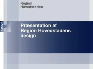 pr sentation af region hovedstadens design