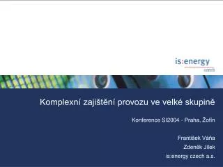 komplexn zaji t n provozu ve velk skupin