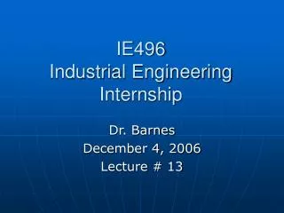 IE496 Industrial Engineering Internship