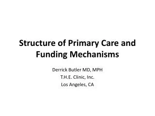 Structure of Primary Care and Funding Mechanisms