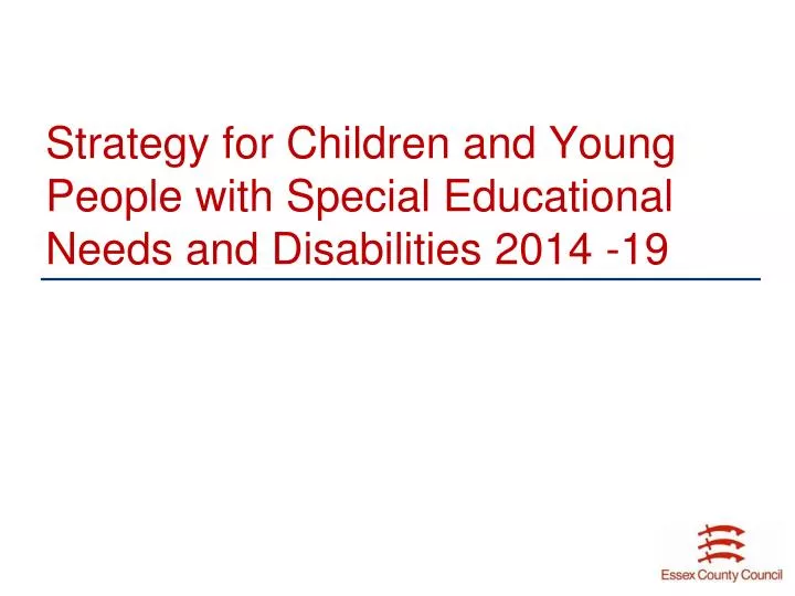 strategy for children and young people with special educational needs and disabilities 2014 19