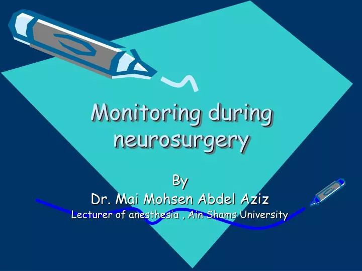 monitoring during neurosurgery