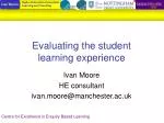 Evaluating the student learning experience - slide 1
