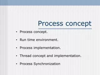Process concept