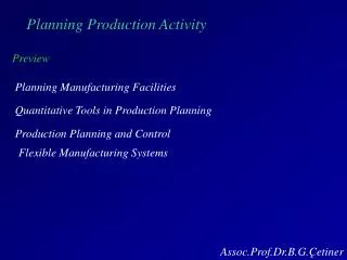 Planning Production Activity