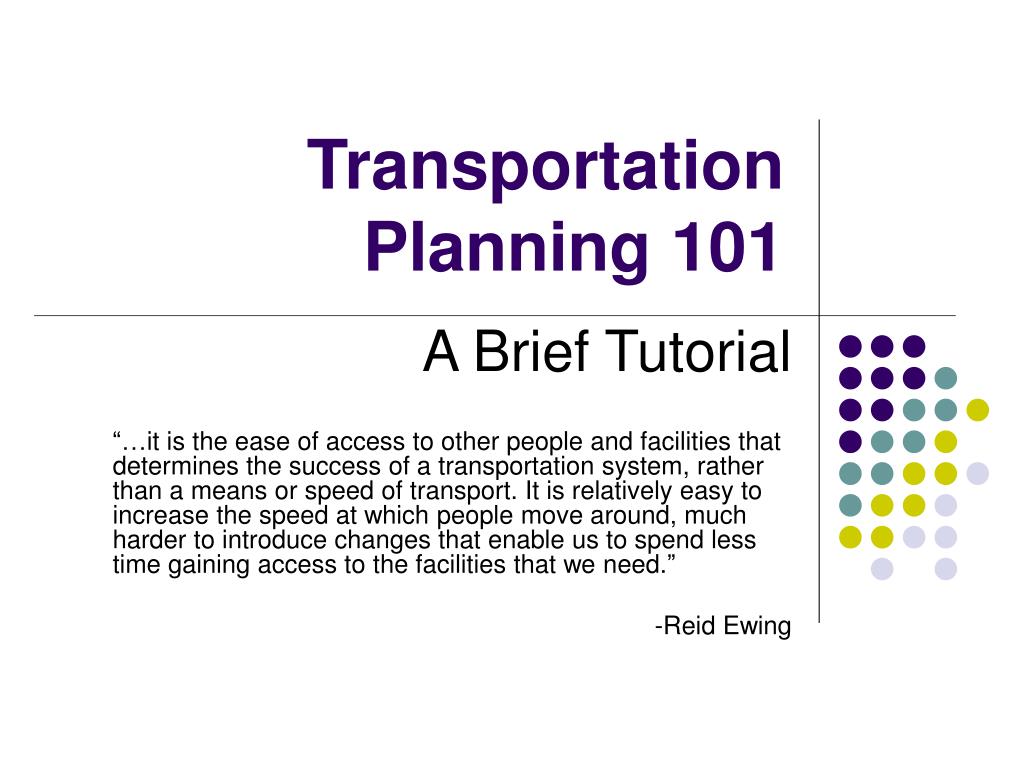 PPT - Transportation Planning 101 PowerPoint Presentation, free ...