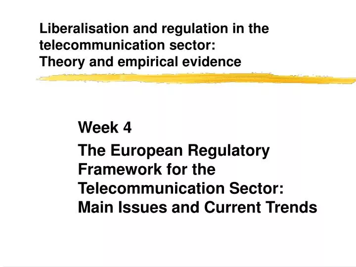 liberalisation and regulation in the telecommunication sector theory and empirical evidence
