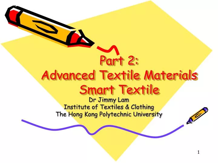 part 2 advanced textile materials smart textile