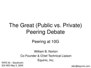 The Great (Public vs. Private) Peering Debate