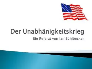 der unabh nigkeitskrieg