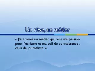 un r ve un m tier