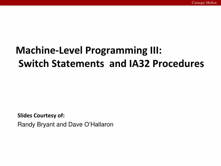 machine level programming iii switch statements and ia32 procedures