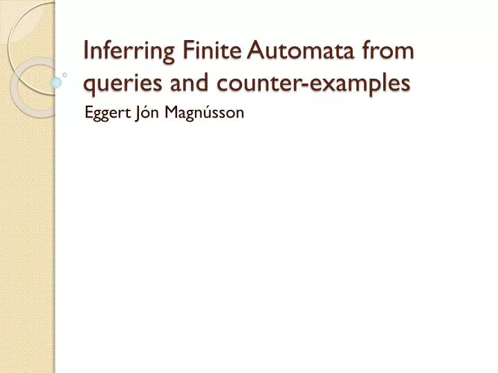 inferring finite automata from queries and counter examples
