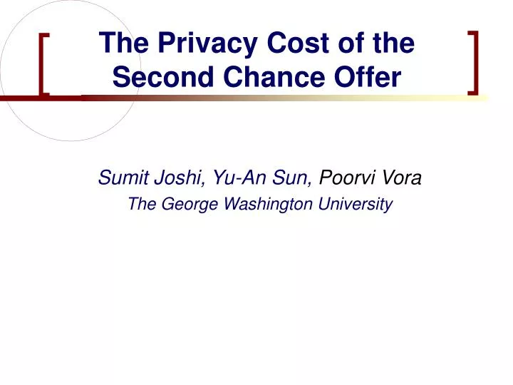 the privacy cost of the second chance offer