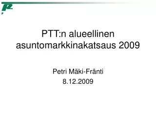 ptt n alueellinen asuntomarkkinakatsaus 2009