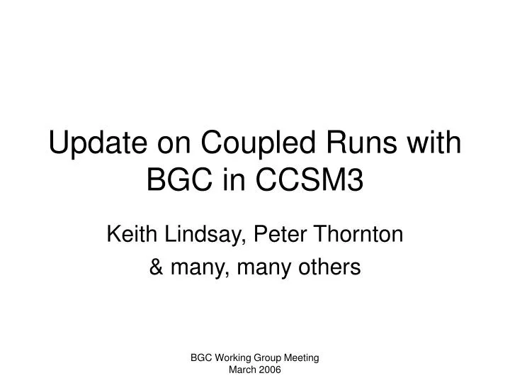 update on coupled runs with bgc in ccsm3