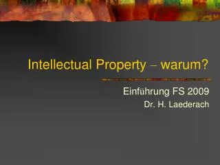 intellectual property warum
