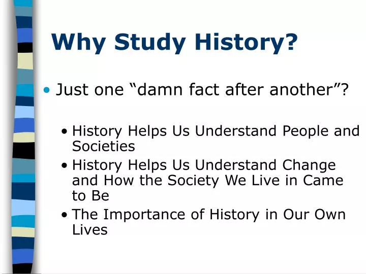 why study history presentation