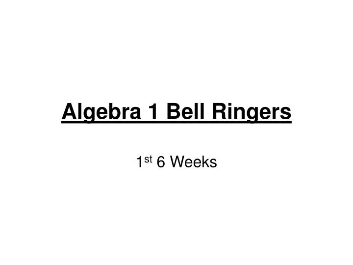 algebra 1 bell ringers