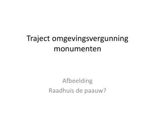 traject omgevingsvergunning monumenten