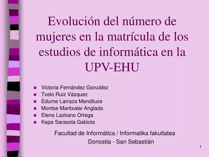 evoluci n del n mero de mujeres en la matr cula de los estudios de inform tica en la upv ehu