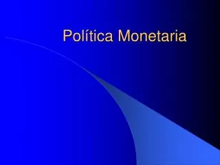 pol tica monetaria