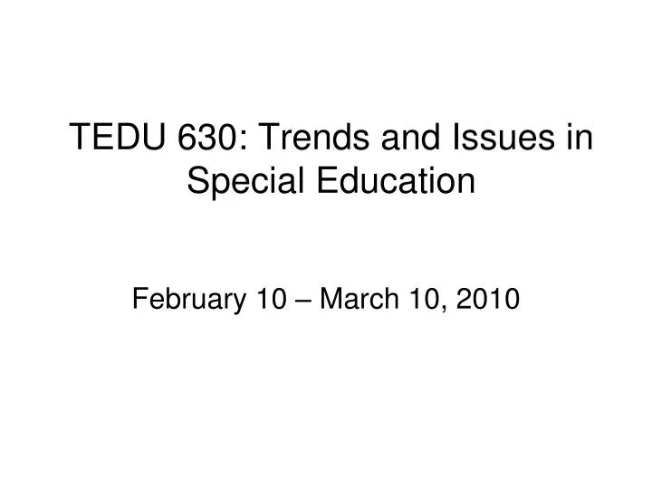 tedu 630 trends and issues in special education