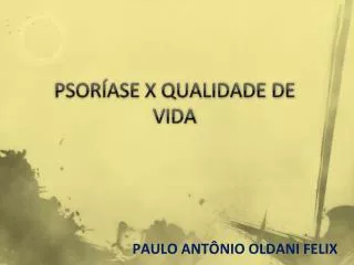 psor ase x qualidade de vida