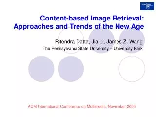 Content-based Image Retrieval: Approaches and Trends of the New Age