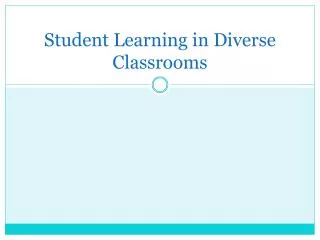 student learning in diverse classrooms