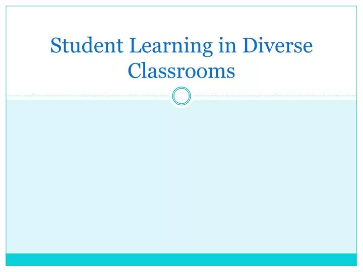student learning in diverse classrooms