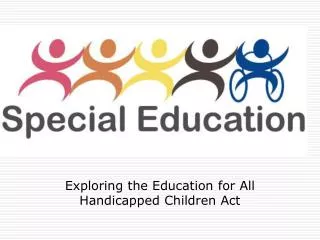 Exploring the Education for All Handicapped Children Act