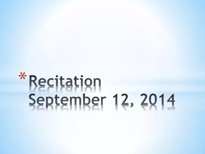 recitation september 12 2014