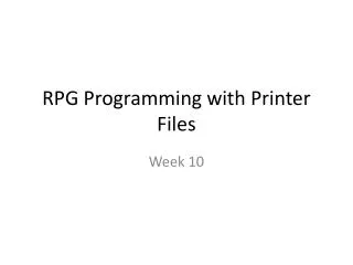 RPG Programming with Printer Files