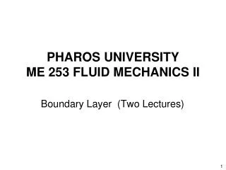 PHAROS UNIVERSITY ME 253 FLUID MECHANICS II