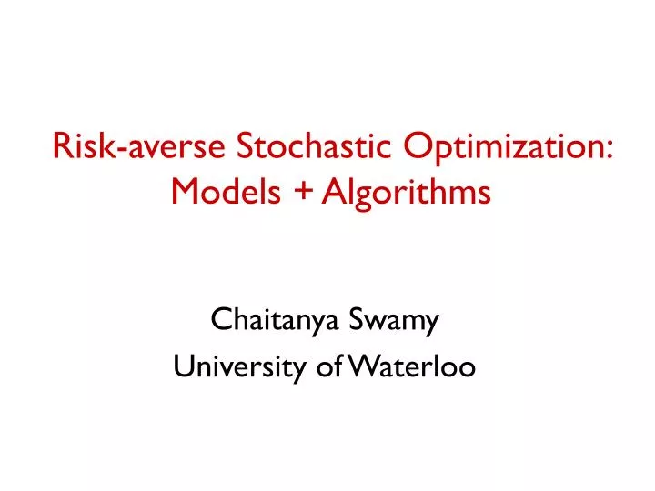 risk averse stochastic optimization models algorithms