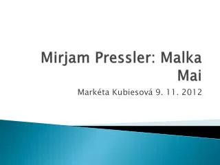 mirjam pressler malka mai