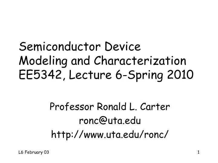 semiconductor device modeling and characterization ee5342 lecture 6 spring 2010