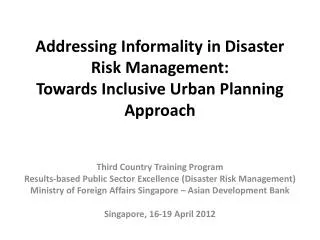 Addressing Informality in Disaster Risk Management: Towards Inclusive Urban Planning Approach
