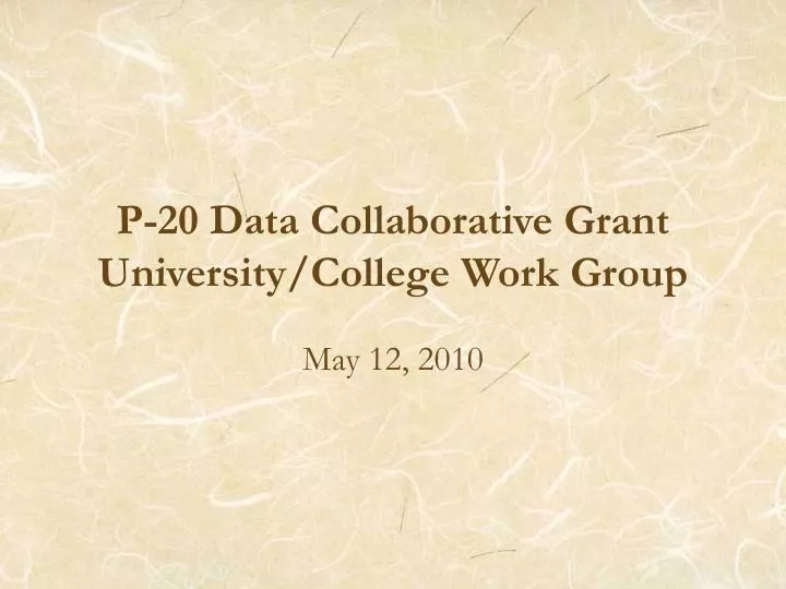p 20 data collaborative grant university college work group