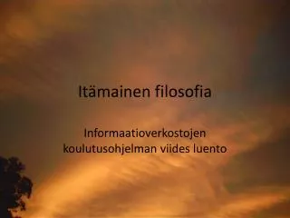 it mainen filosofia