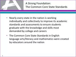A Strong Foundation: The Common Core State Standards