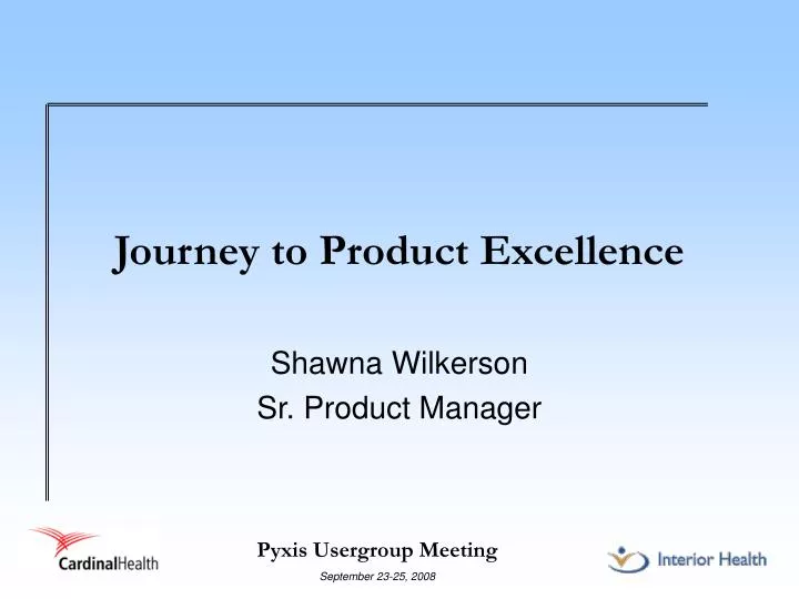 journey to product excellence