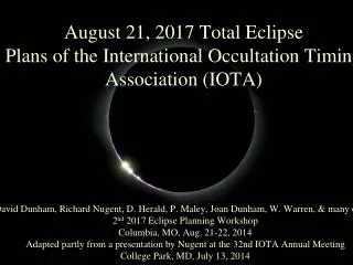 August 21, 2017 Total Eclipse Plans of the International Occultation Timing Association (IOTA)
