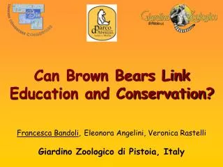 Can Brown Bears Link Education and Conservation?