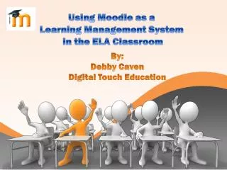 Using Moodle as a Learning Management System in the ELA Classroom