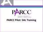 PARCC Pilot: SAL Training
